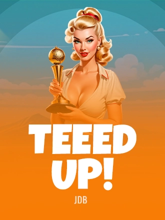 TEEED UP!