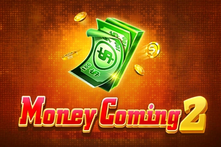 Money Coming 2