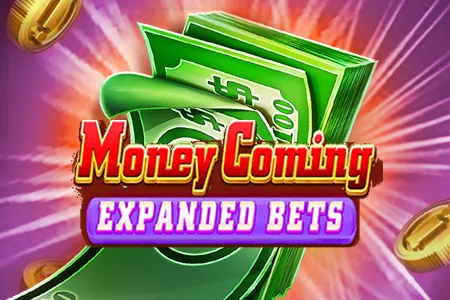 Money Coming Expand Bets