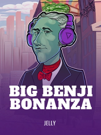 Big Benji Bonanza