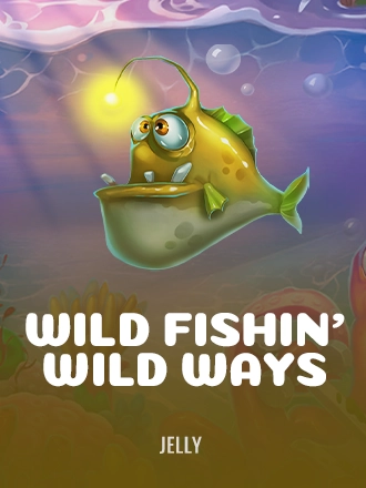 Wild Fishin' Wild Ways