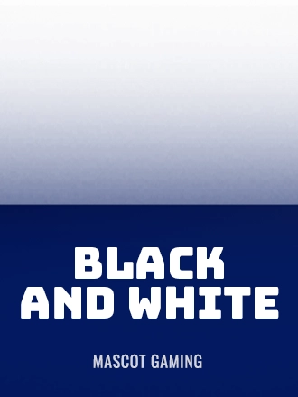 Black and White