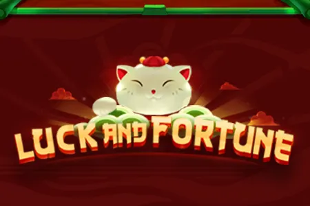 Luck and Fortune