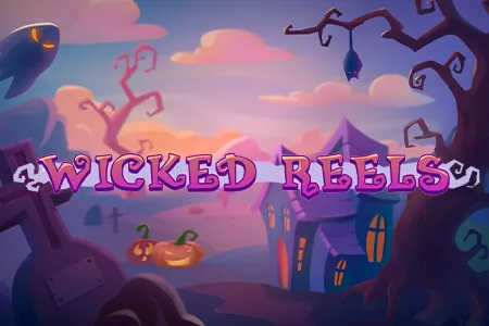Wicked Reels