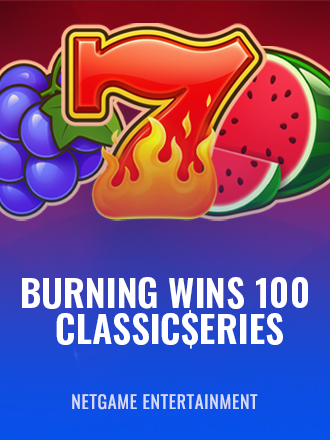 Burning Wins 100: Classic$erieS