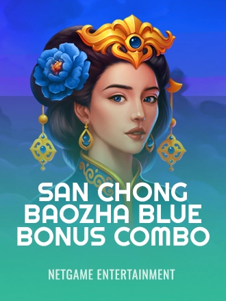 San Chong BaoZha Blue: Bonus Combo