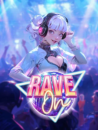 Rave On