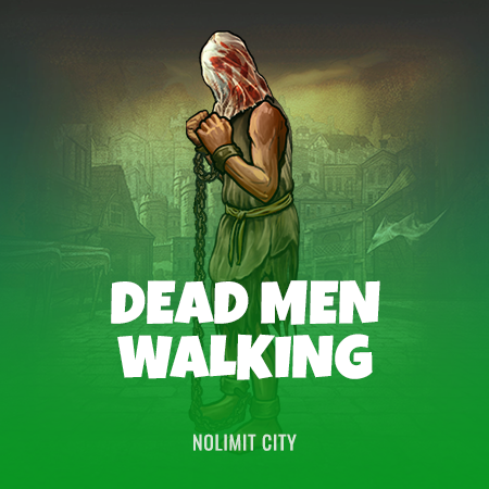 Dead Men Walking