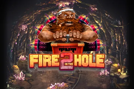 Fire in the Hole 2
