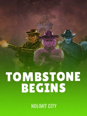 Tombstone Begins