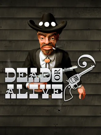 Dead or Alive
