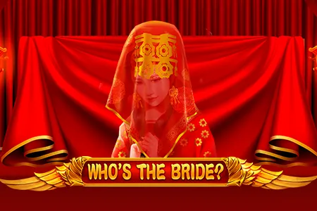 Who's the Bride