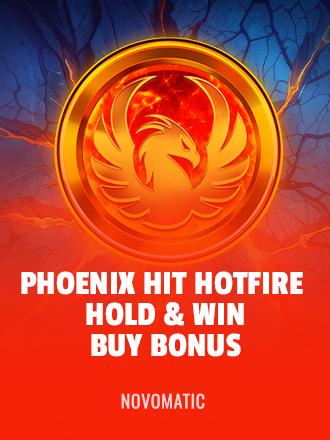 Phoenix HIT Hotfire Hold & Win Buy Bonus