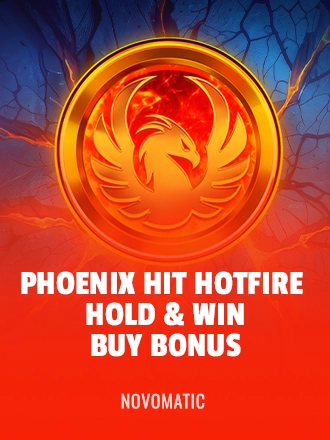 Phoenix HIT Hotfire Hold & Win Buy Bonus