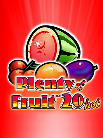 Plenty of Fruit 20 Hot