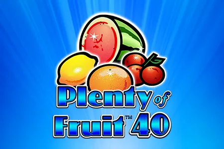 Plenty of Fruit 40