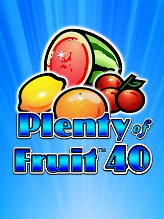 Plenty of Fruit 40