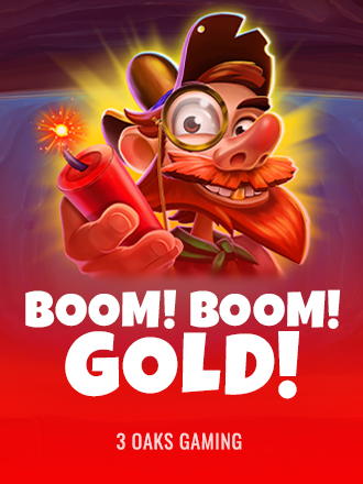 Boom! Boom! Gold!