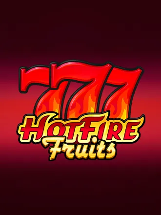 Hot Fire Fruits