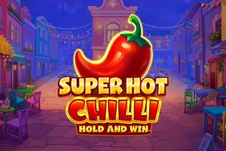 Super Hot Chilli