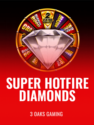 Super Hotfire Diamonds