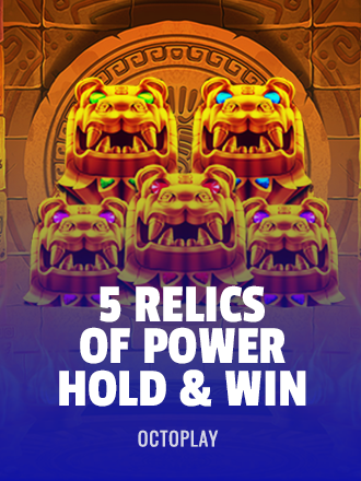 5 Relics of Power: Hold & Win