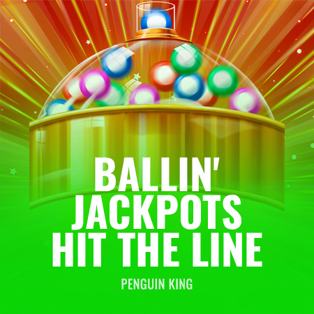 Ballin' Jackpots Hit The Line