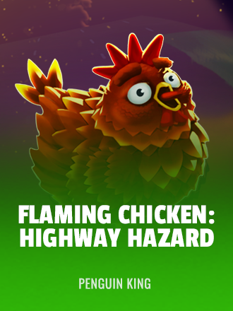 Flaming Chicken: Highway Hazard