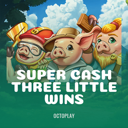 Super Cash: Three Little Wins