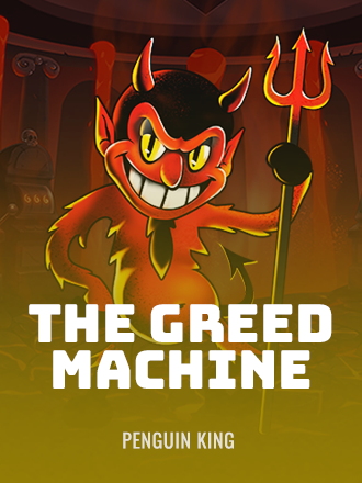 The Greed Machine