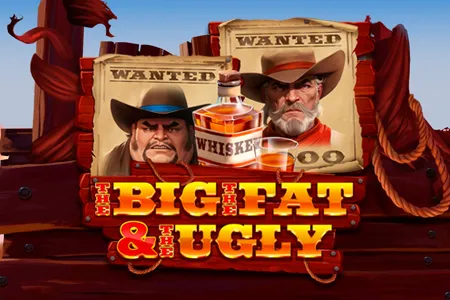 The Big The Fat And The Ugly