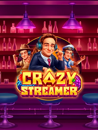Crazy Streamer