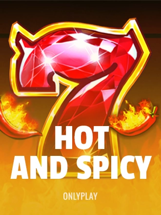Hot and Spicy