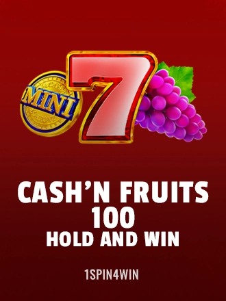 Cash'n Fruits 100 Hold And Win
