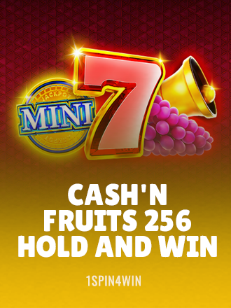 Cash'n Fruits 256 Hold and Win