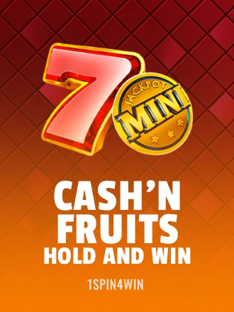 Cash'n Fruits Hold And Win