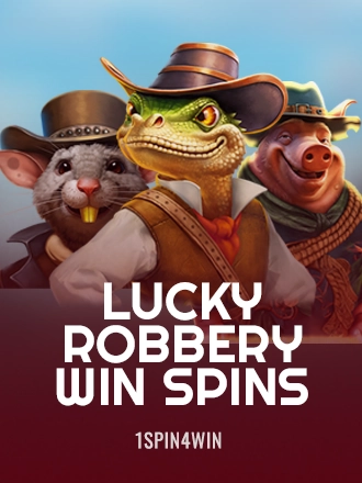 Lucky Robbery Win Spins