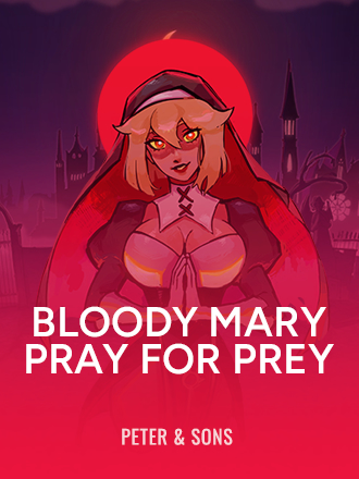 Bloody Mary: Pray for Prey