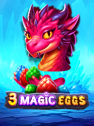 3 Magic Eggs