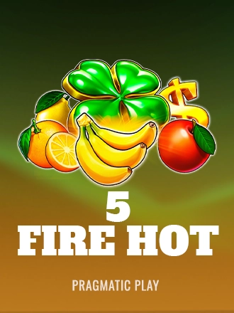 Fire Hot 5