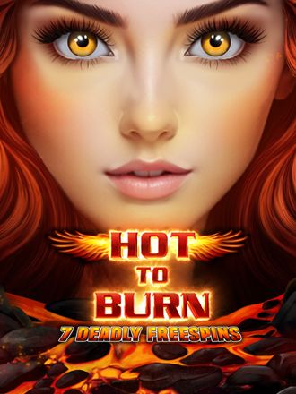 Hot to Burn – 7 Deadly Free Spins