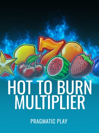 Hot to Burn Multiplier