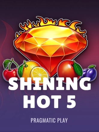 Shining Hot 5