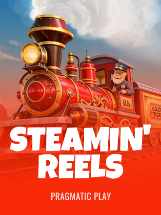 Steamin' Reels