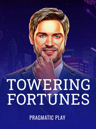 Towering Fortunes
