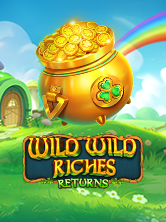 Wild Wild Riches Returns
