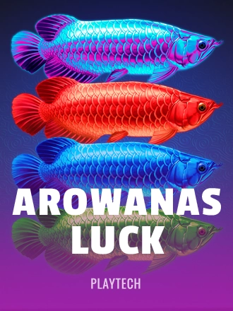 Arowanas Luck