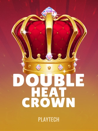 Double Heat: Crown