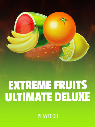 Extreme Fruits Ultimate Deluxe