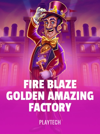 Fire Blaze Golden: Amazing Factory